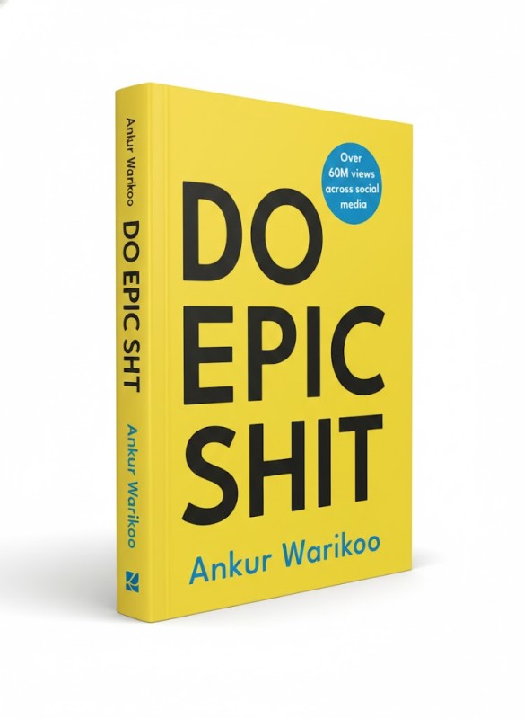 Do Epic Shit - By Ankur Warikoo