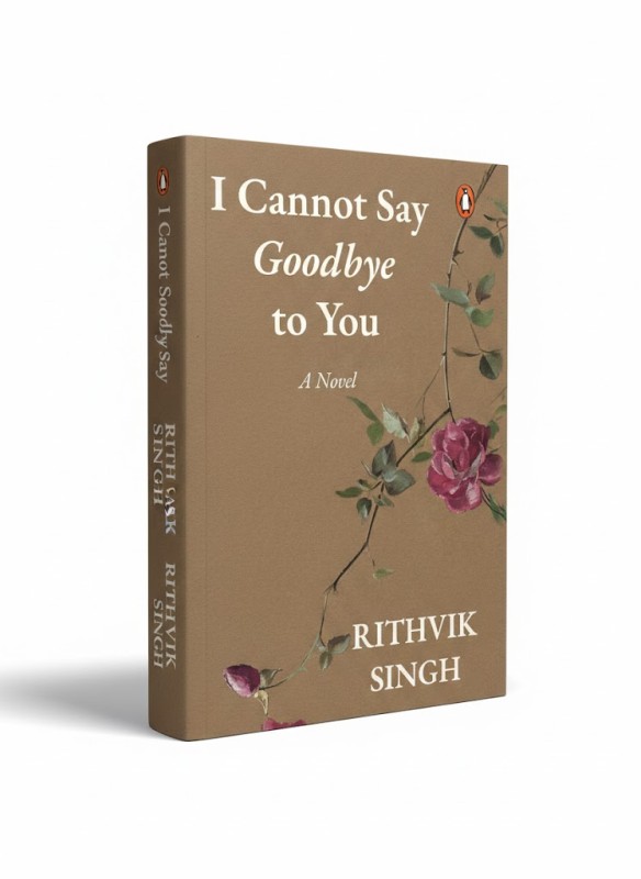 I Cannot Say Goodbye To You - By Rithvik Singh