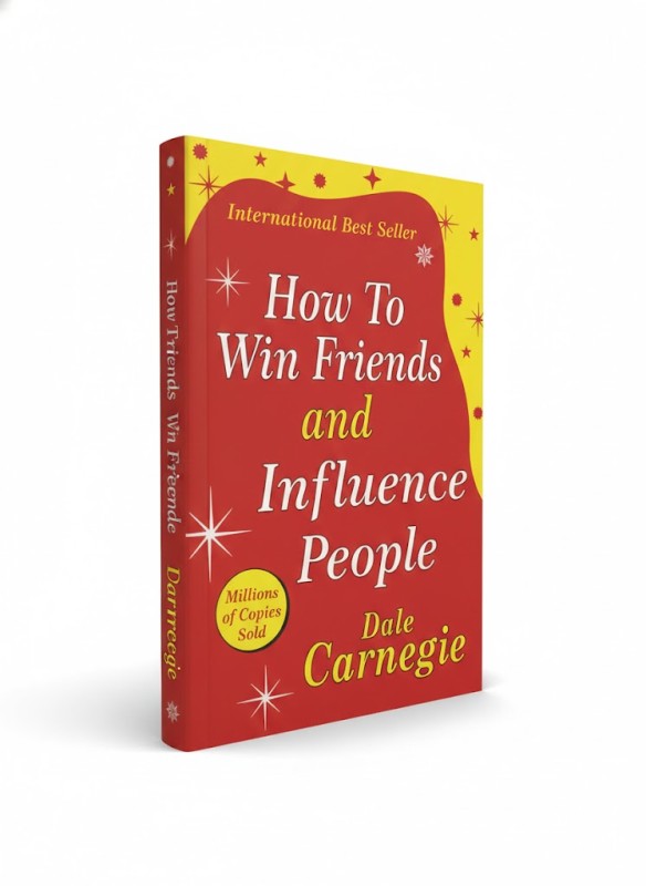 How to Win Friends & Influence People - By Dal Carnegie